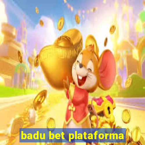 badu bet plataforma